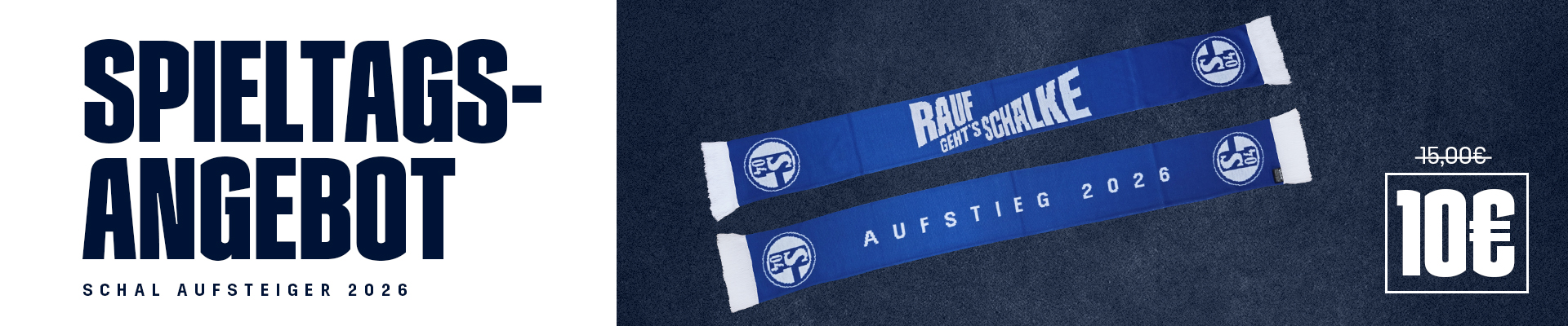 Spieltagsangebot Aufsteiger Schal 10 Euro