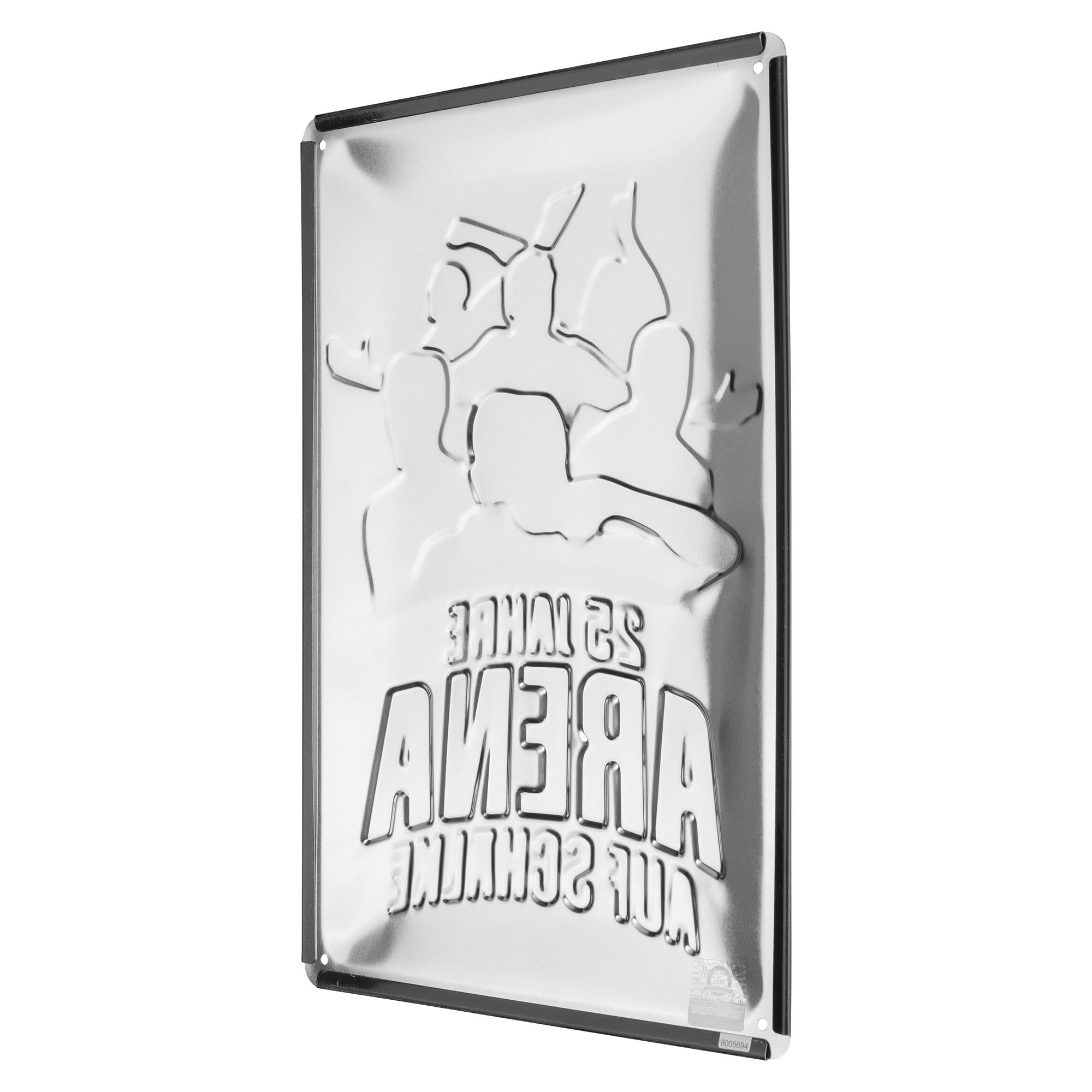 Blechschild 25 Jahre Arena
